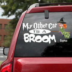 My Other Car Is A Broom - Personalized Witch Car Window Decal